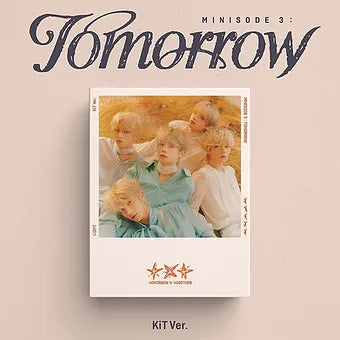 TOMORROW X TOGETHER - 6TH MINI ALBUM [minisode 3: TOMORROW] (KiT Ver.)