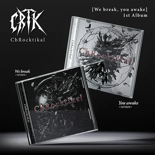 ChRocktikal - 1st Full Album [We break, you awake] (Random ver.)
